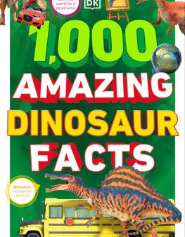 1,000 Amazing Dinosaurs Facts: Unbelievable Facts about Dinosaurs Discount