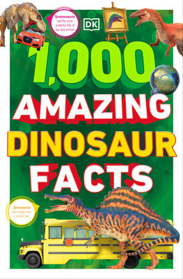 1,000 Amazing Dinosaurs Facts: Unbelievable Facts about Dinosaurs Discount