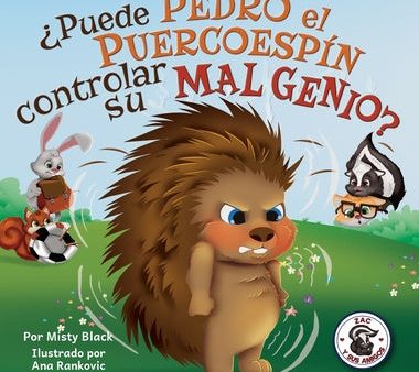 ¿Puede Pedro el Puercoespín controlar su mal genio?: Can Quilliam Learn to Control His Temper (Spanish Edition) Online Hot Sale