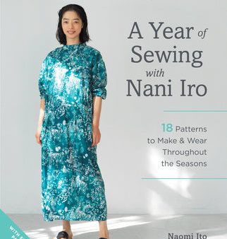 Year of Sewing with Nani Iro: 18 Patterns to Make & Wear Throughout the Seasons, A Discount