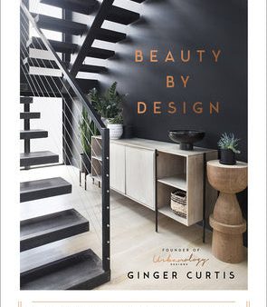 Beauty by Design: Refreshing Spaces Inspired by What Matters Most Sale