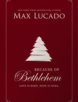 Because of Bethlehem: Love Is Born, Hope Is Here For Sale