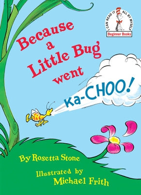 Because a Little Bug Went Ka-Choo! Discount