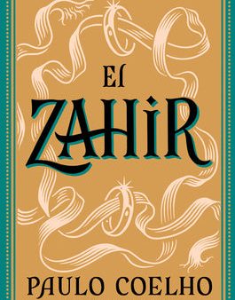 Zahir (Spanish Edition): Una Novela de Obsesión For Cheap