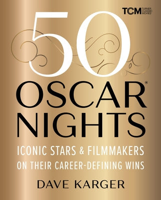 50 Oscar Nights: Iconic Stars & Filmmakers on Their Career-Defining Wins Online now