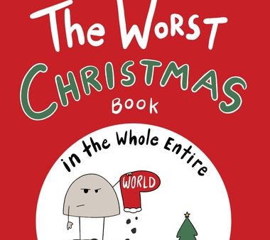 Worst Christmas Book in the Whole Entire World, The Hot on Sale